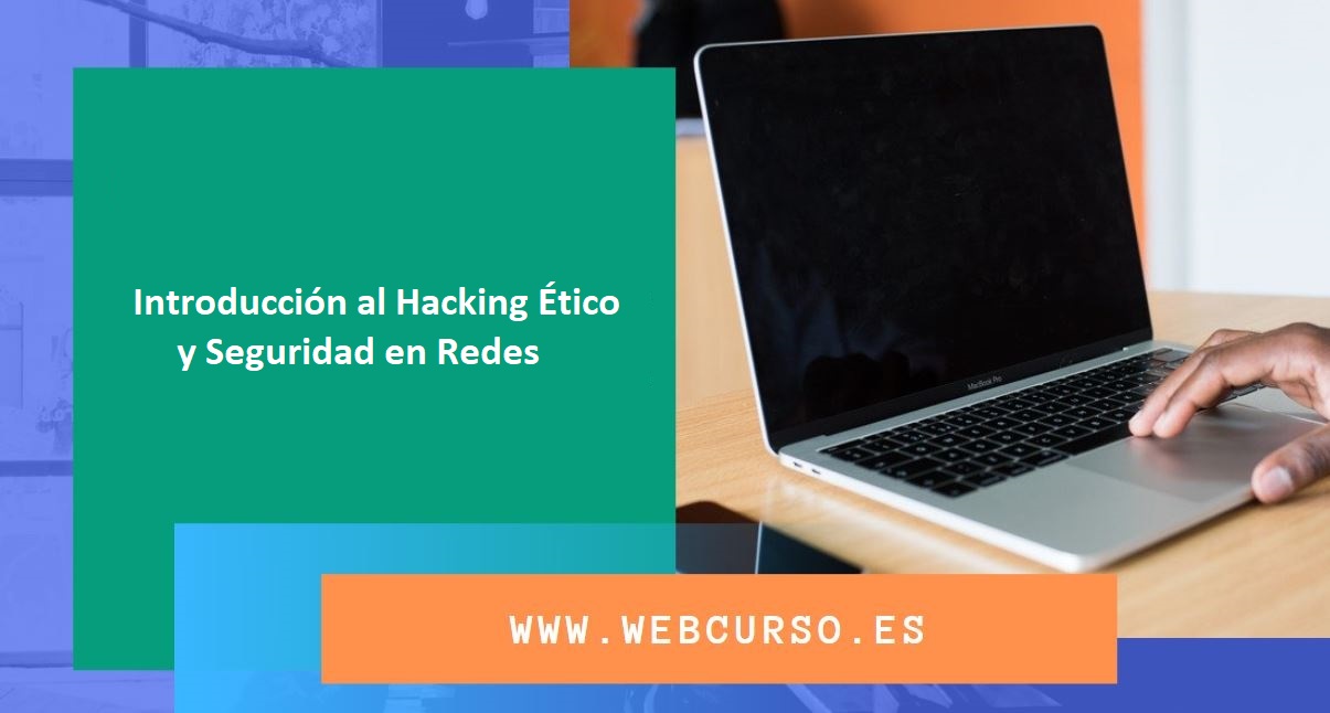 Course Image Introducción al Hacking Ético y Seguridad en Redes 45 horas Prof. David Guerra