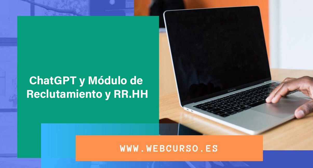 Course Image  ChatGPT y Módulo de Reclutamiento y RR.HH 60 horas (REPASO)