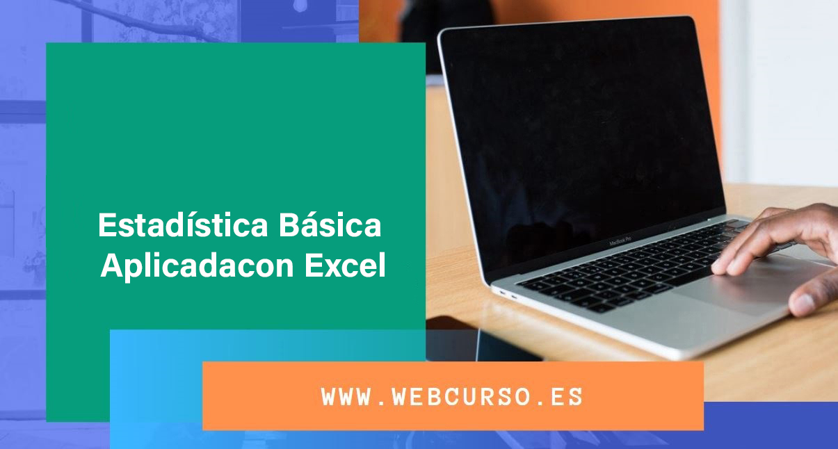 Course Image Estadística Básica Aplicada con Excel 20 horas Tutor David Guerra